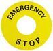 Табличка маркувальна EMERGENCY STOP жовта кругла для кнопок XB2 A0140010073 для чіткого позначення кнопок аварійної зупинки A0140010073 фото 1